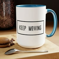 Love Advice Mug, подарък за житейски съвет, продължавайте да се движите чаша, 15oz халба за кафе, налична в цветове