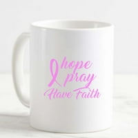 Кафе халба се надявам да се молиш да имаш вяра розова лента за рак на гърдата Бяла чаша забавни подаръци за работна служба я
