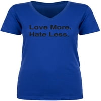 Обичай повече. Мразя по -малко. Тениска с V-образно деколте