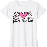 Рак На Гърдата Информираност Костюм Розов Мир Любов Лекува Вяра Тениска