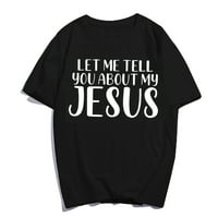 Позволете ми да ви разкажа за моята тениска на Исус Молете се Христос вяра ежедневни жени мъже графики християнски летни върхове подарък Черно малък