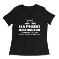 Забавна тениска на инструктора на Hapkido - никога не греша